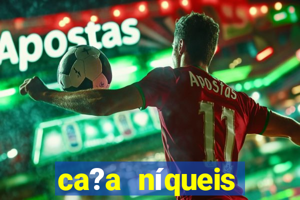 ca?a níqueis online casino