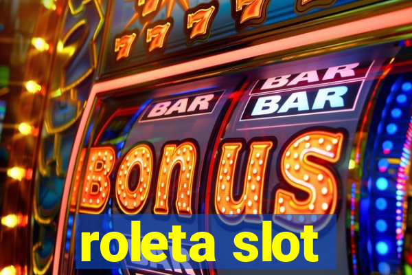 roleta slot