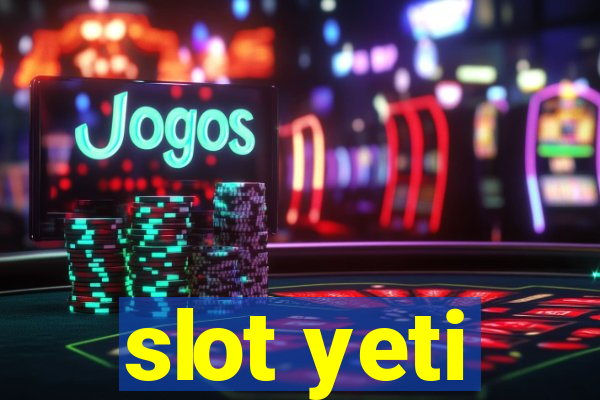 slot yeti