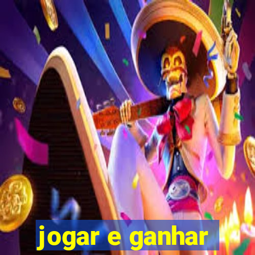 jogar e ganhar