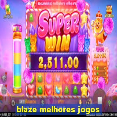 blaze melhores jogos