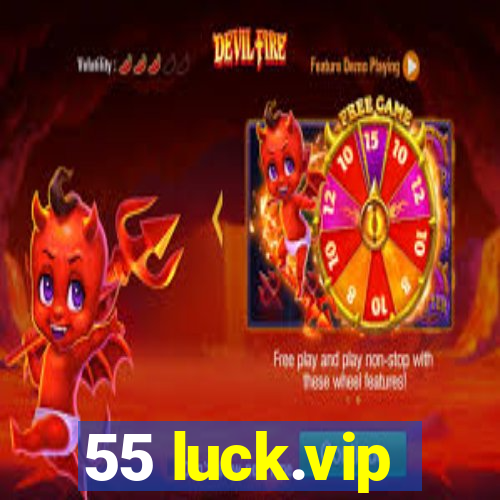 55 luck.vip