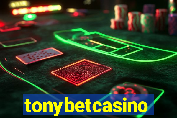 tonybetcasino