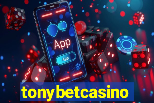 tonybetcasino