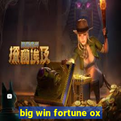 big win fortune ox