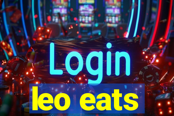 leo eats