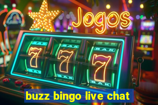 buzz bingo live chat