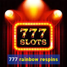 777 rainbow respins