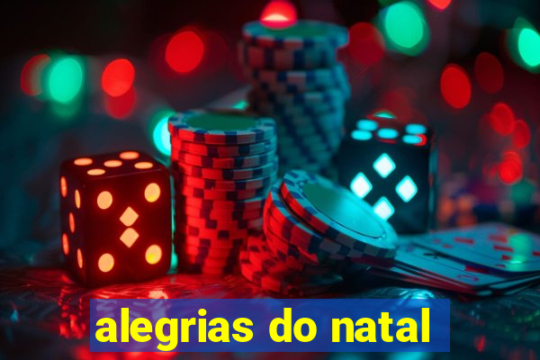 alegrias do natal