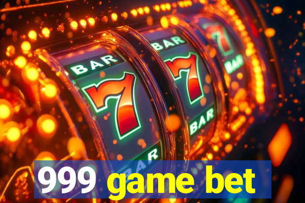 999 game bet