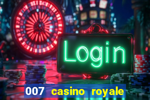 007 casino royale adoro cinema