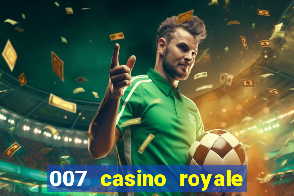 007 casino royale adoro cinema