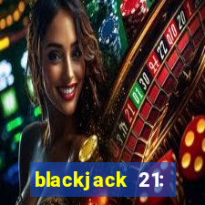 blackjack 21: casino card game