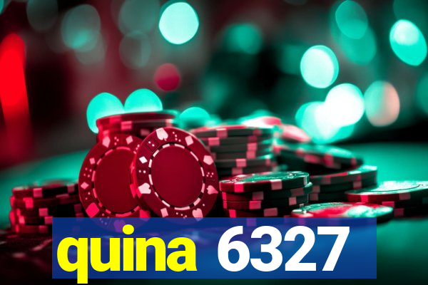 quina 6327