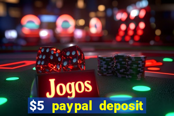 $5 paypal deposit casino nz