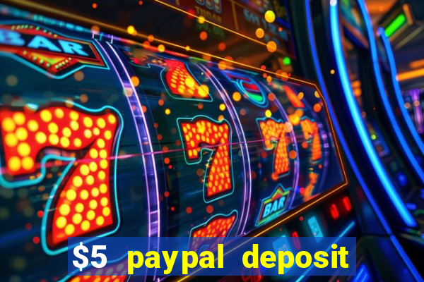 $5 paypal deposit casino nz