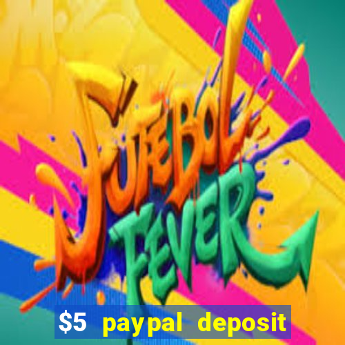 $5 paypal deposit casino nz