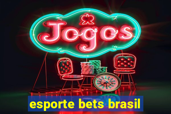 esporte bets brasil