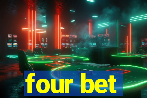 four bet