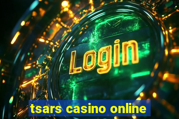 tsars casino online