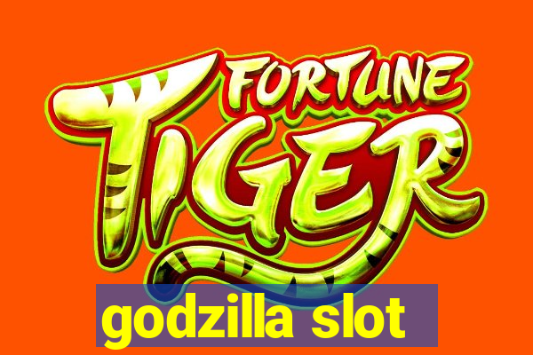 godzilla slot