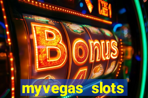 myvegas slots casino slots