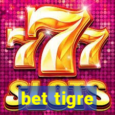 bet tigre