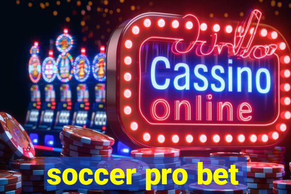 soccer pro bet