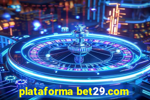 plataforma bet29.com