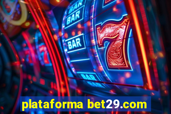 plataforma bet29.com