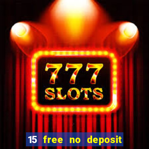 15 free no deposit casino to win real money