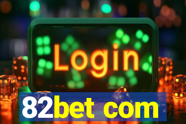 82bet com