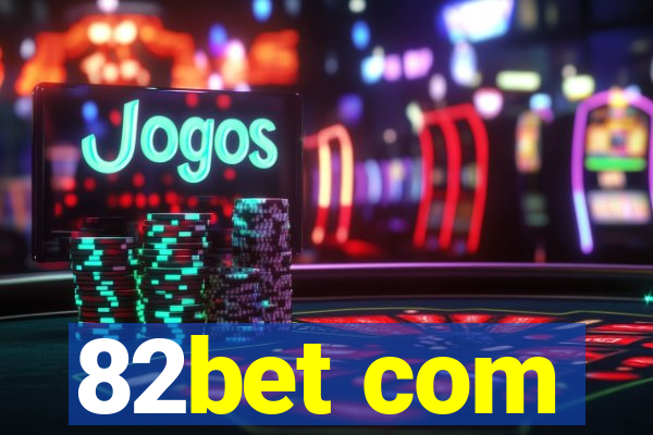 82bet com