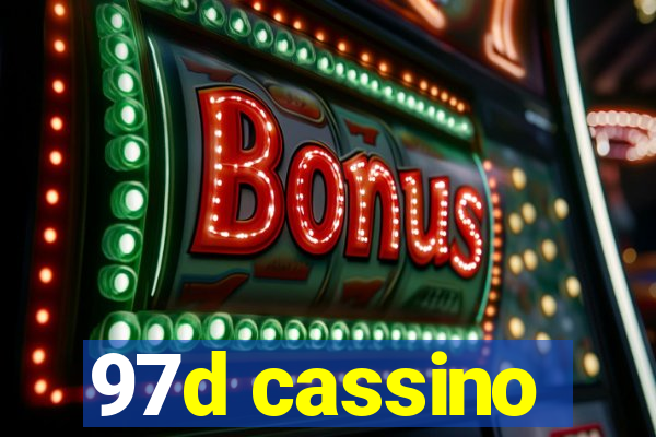 97d cassino