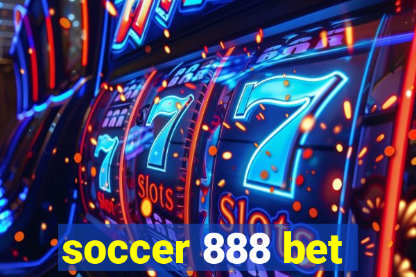 soccer 888 bet