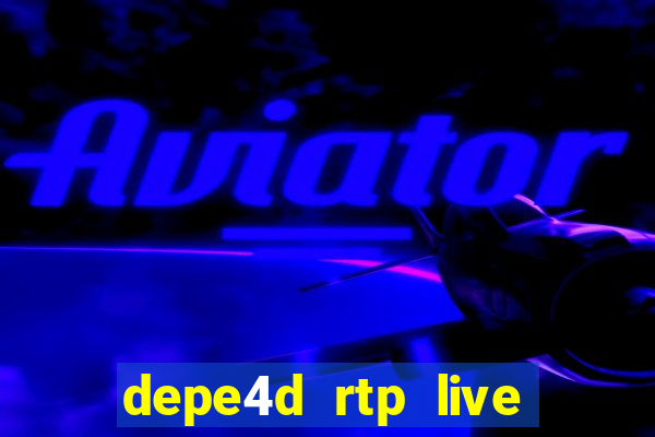 depe4d rtp live slot online pgsoft