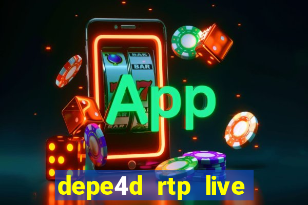 depe4d rtp live slot online pgsoft