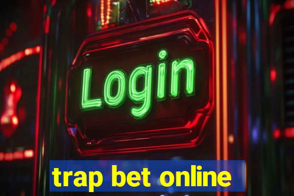 trap bet online