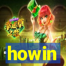 howin