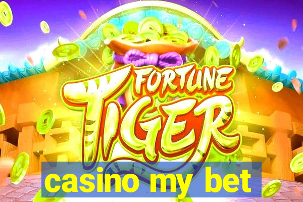 casino my bet