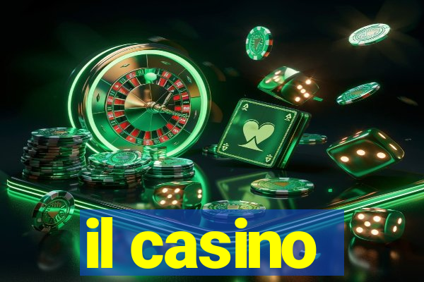 il casino