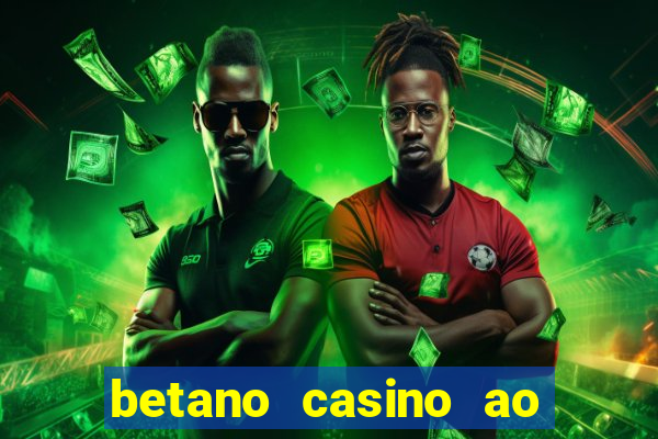 betano casino ao vivo online