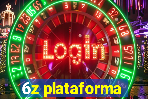 6z plataforma