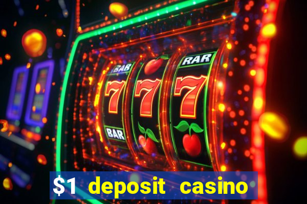 $1 deposit casino 2018 nz