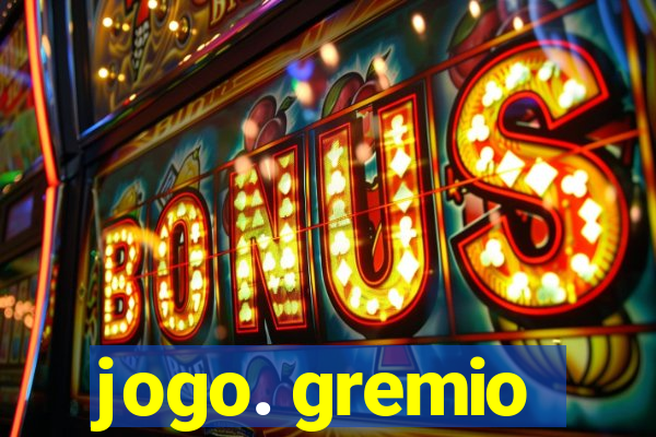 jogo. gremio