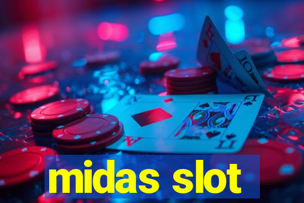 midas slot