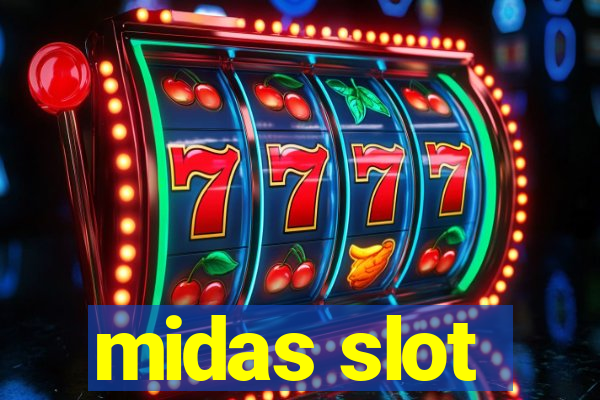 midas slot