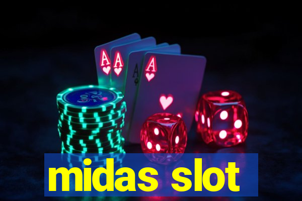 midas slot