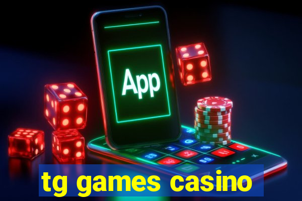 tg games casino