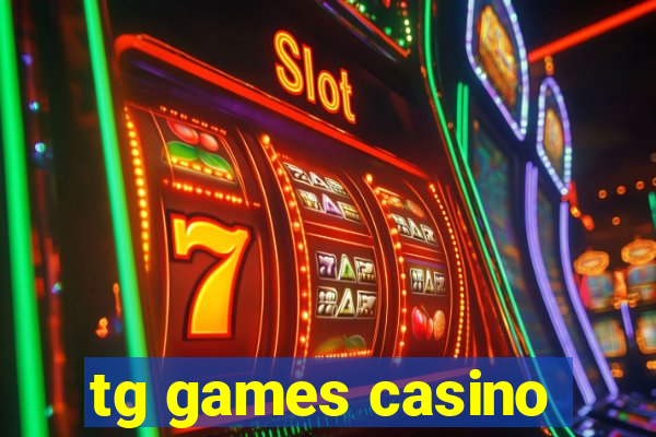 tg games casino